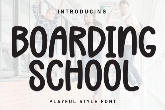 Boarding School Font: A Bold Handwritten Typeface for Playful Branding