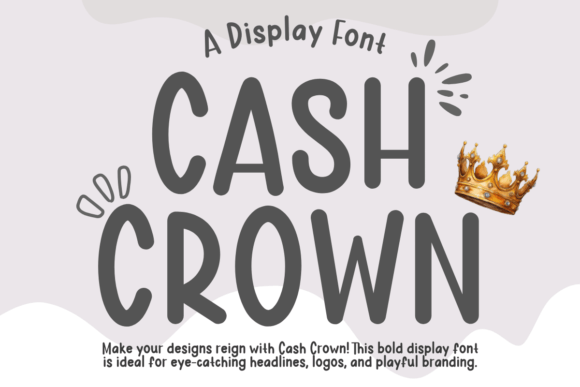 Cash Crown: A Clean Sans Serif Display Font for Crafters