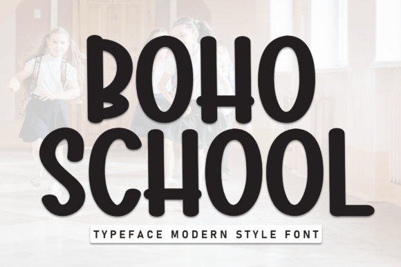 Give Your Brand a Fresh Look with Boho School Display Font