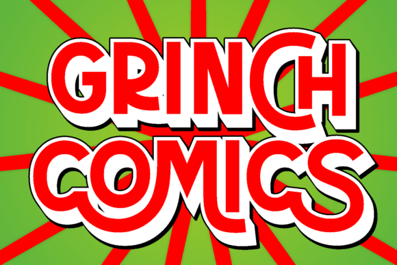 Grinch Comics: A Whimsical Display Font for Handmade Products and Seasonal Designs