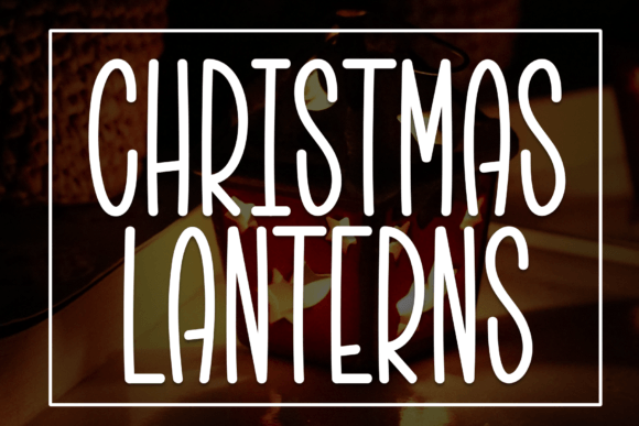 Make Your Holiday Branding Shine with Christmas Lanterns Font