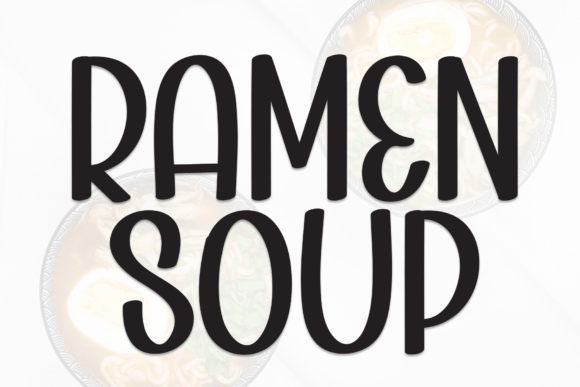 Ramen Soup: A Friendly Handwritten Display Font for Small Business Branding