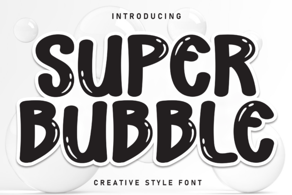 Super Bubble: A Playful Display Font for Editorial Design