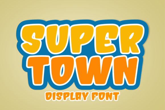Super Town: A Bold Display Font for Kids' Projects and Party Branding
